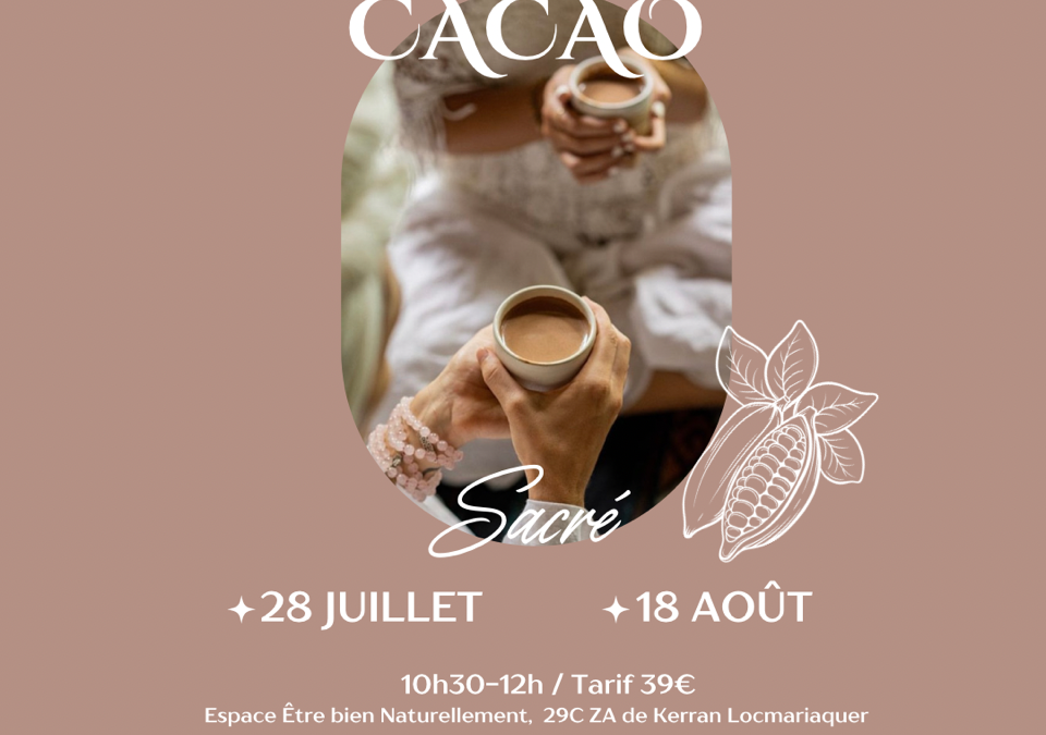 Cérémonie Cacao sacré